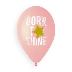 בלון G120 מודפס BORN TO SHINE צבע ורוד